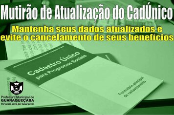 Mutirão no CRAS Guaraqueçaba - Atualize seu CADÚNICO e evite o cancelamento de benefícios sociais