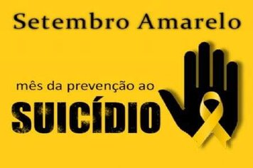 Campanha Setembro Amarelo, mês dedicado a Prevenção do Suicídio