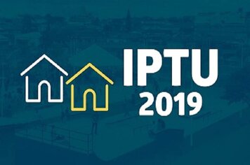 IPTU - 2019 está disponível no site da Prefeitura