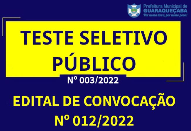  EDITAL DE CONVOCAÇÃO Nº 012/2022 