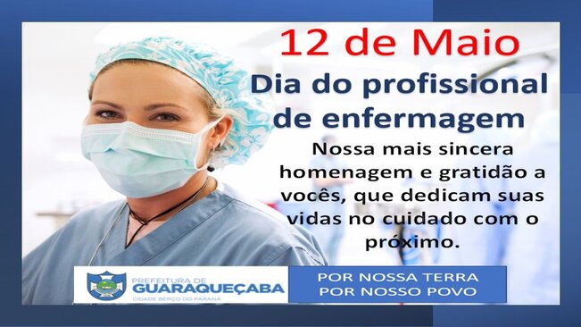 12 de Maio - Dia do Profissional de Enfermagem