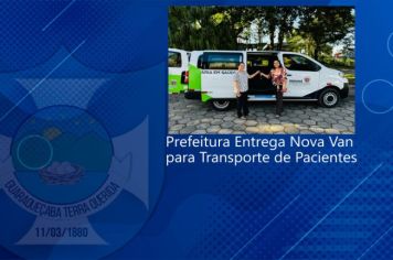 Prefeitura Entrega Nova Van para Transporte de Pacientes
