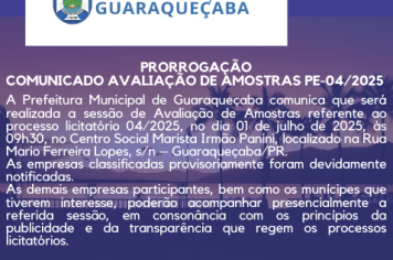 PRORROGAÇÃO - COMUNICADO AVALIAÇÃO DE AMOSTRAS PE-04/2025