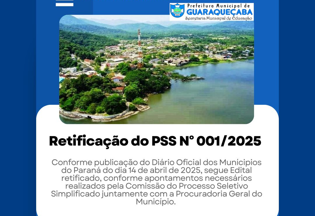 RETIFICAÇÃO DO EDITAL DE ABERTURA N.º 001/2025 DO PROCESSO SELETIVO Nº 001/2025
